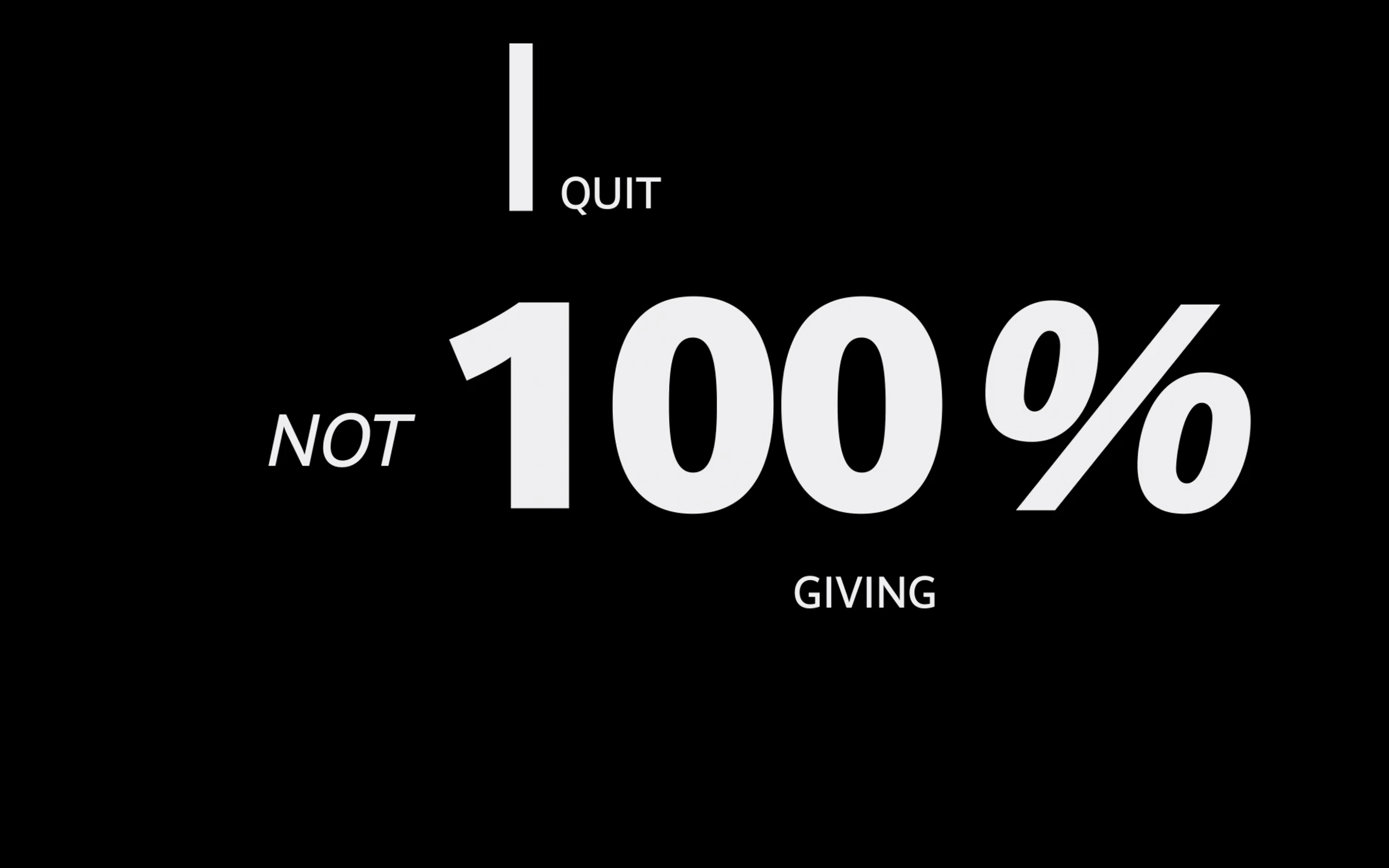 I Quit